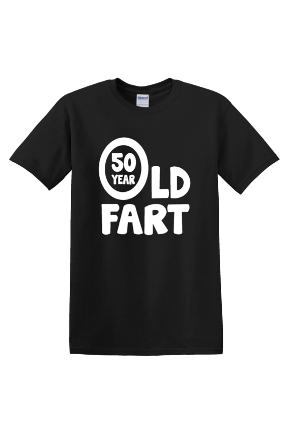 50th 50 Year Old Fart T-shirt