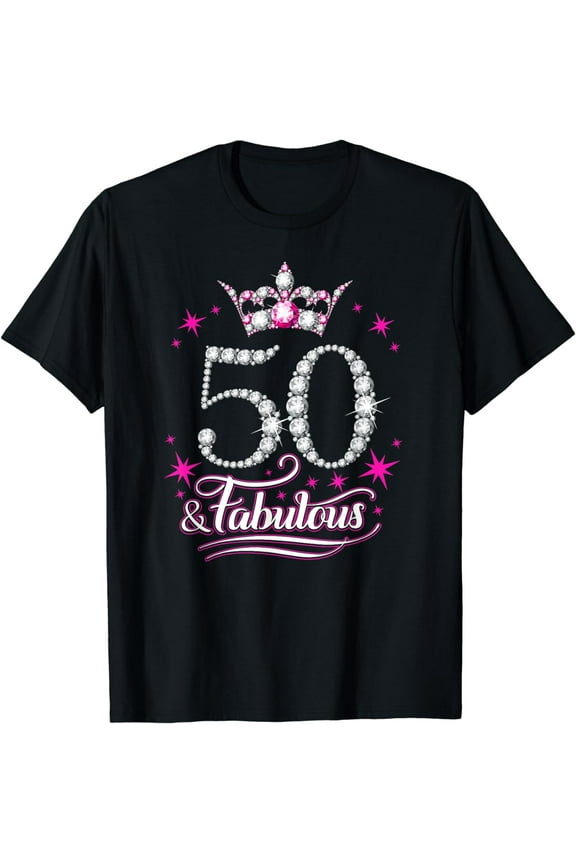 50th Birthday. 50 and Fabulous women's, ladies T-Shirt