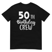 50th Birthday Crew 50 Years Old Party T-Shirt