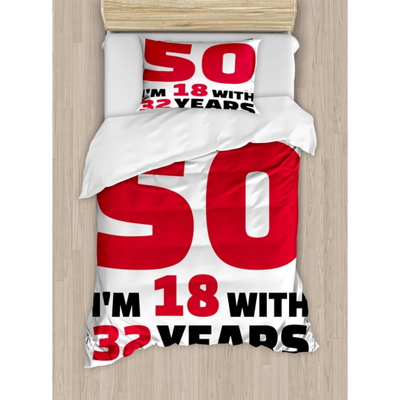 50th Birthday Duvet Cover Set Twin Size, Motivational Birthday Slogan Forever Eighteen Experience Age and Life, Decorative 2 Piece Bedding Set with 1 Pillow Sham, Red Black White, by Ambesonne