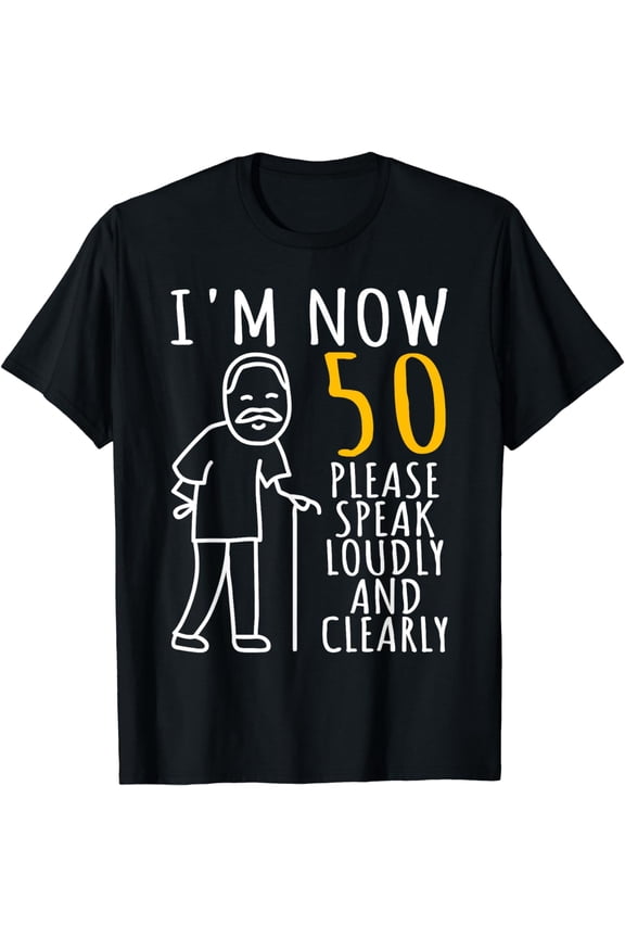 50th Birthday For Him | I'm Now 50 Years Old | Cool BDay T-Shirt