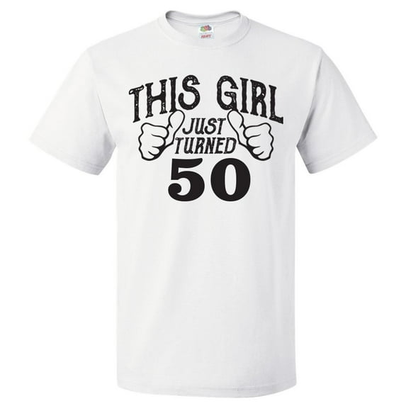50th Birthday Gift For 50 Year Old This Girl Turned 50 T Shirt Gift