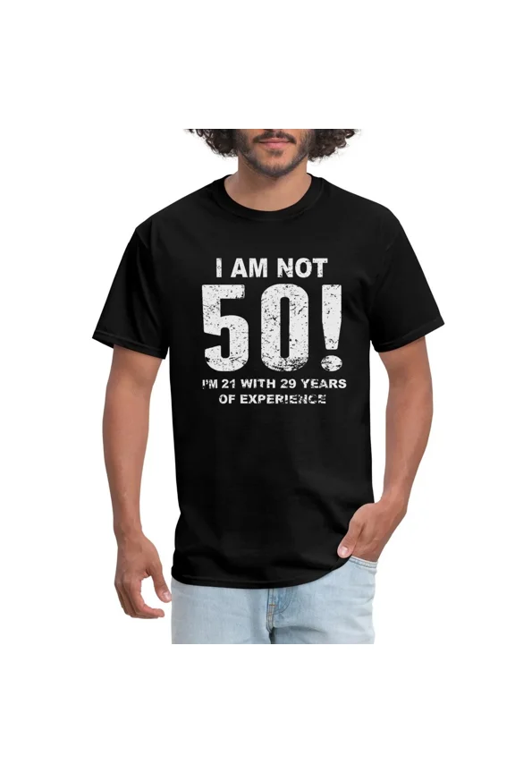 50th Birthday Gift I Am Not 50 Funny Milestone Unisex T-Shirt, up to size 5XL