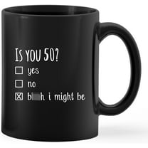 50th Birthday Gifts for Women Coffee Mug, 50 Year Old Birthday Gifts Black Tea Mug, Is You 50 Ceramic Mug 11oz,Funny 50th Birthday Black Tea Cup Coffee Mugs Gifts for 50 Year Old Women Mom Wife