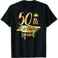 thumbnail image 1 of 50th Birthday Squad 50 Year Old Bday Family Party Crew Group T-Shirt, 1 of 4