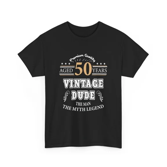 50th Birthday Vintage Dude The Man The Myth Legend Milestone Gift Unisex T Shirt, S-5XL