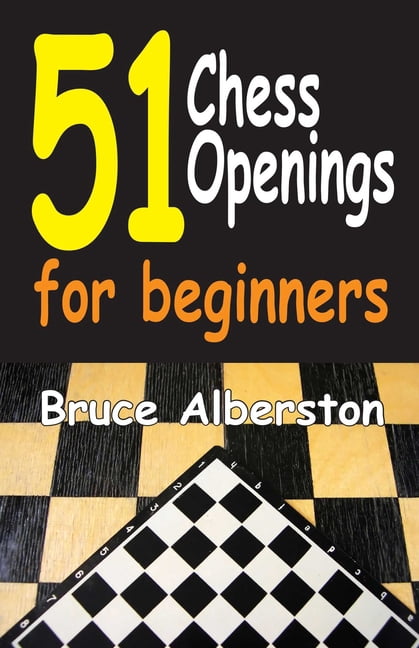 51 Chess Openings for Beginners, (Paperback) - Walmart.com