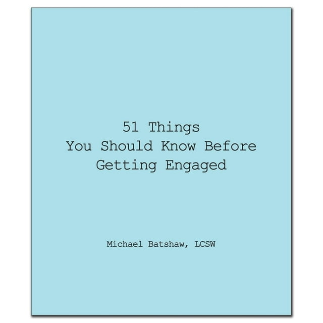 51 Things You Should Know Before Getting Engaged  Good Things to Know   Paperback  1596525487 9781596525481 Michael Batshaw