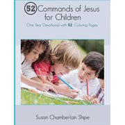 52 Commands of Jesus for Children One Year Devotional with 52 Coloring Pages, Paperback