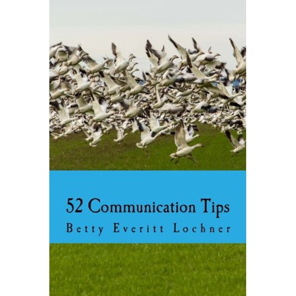 Pre-Owned 52 Communication Tips Second Edition: Weekly lessons for improving your relationships Paperback