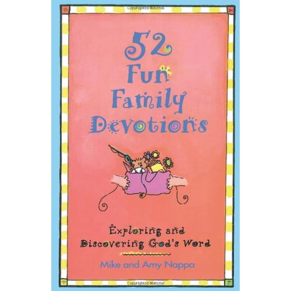 Pre-Owned 52 Fun Family Devotions: Exploring and Discovering God's Word (Paperback) 0806626984 9780806626987