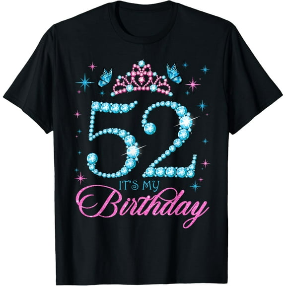 52 It's My Birthday 52 Years Old 52nd Birthday Party T-Shirt100% cotton