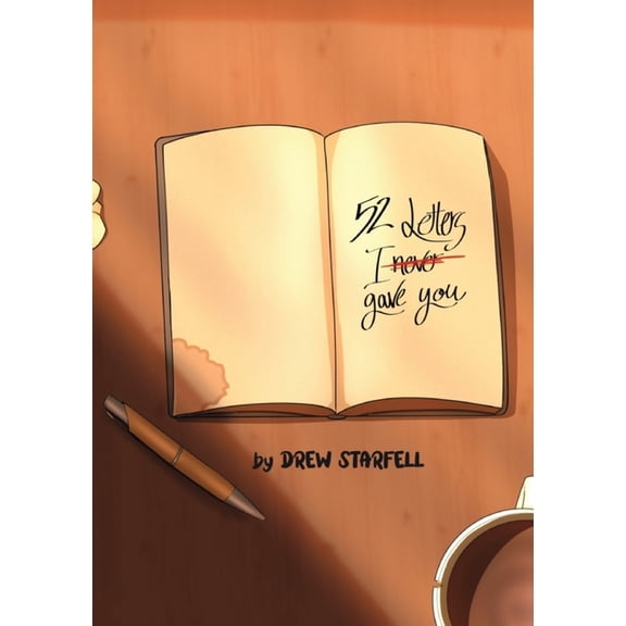52 Letters I (Never) Gave You, (Paperback)