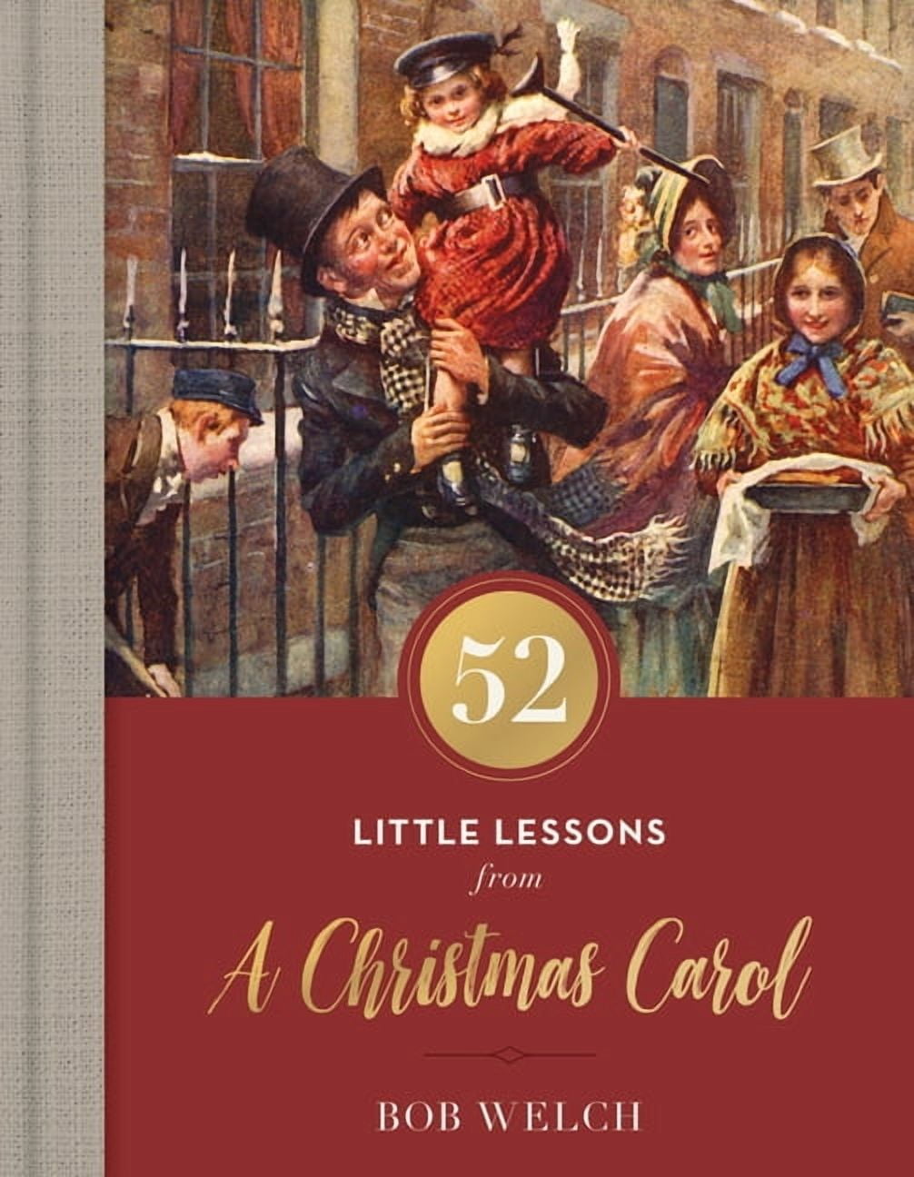 52 Little Lessons 52 Little Lessons from a Christmas Carol ...