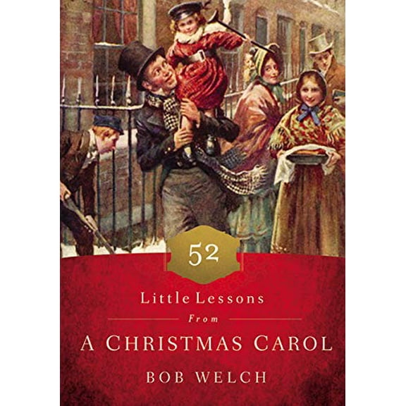 Pre-Owned 52 Little Lessons from a Christmas Carol (Hardcover) 140020674X 9781400206742