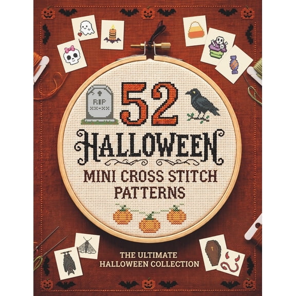 52 Mini Halloween Cross Stitch Patterns: Easy Beginner Charts for Spooky Ghosts, Pumpkins, Bats & More, (Paperback)