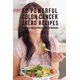 thumbnail image 1 of 52 Powerful Colon Cancer Salad Recipes: Fight Back Without Using Drugs or Medicine (Paperback), 1 of 1