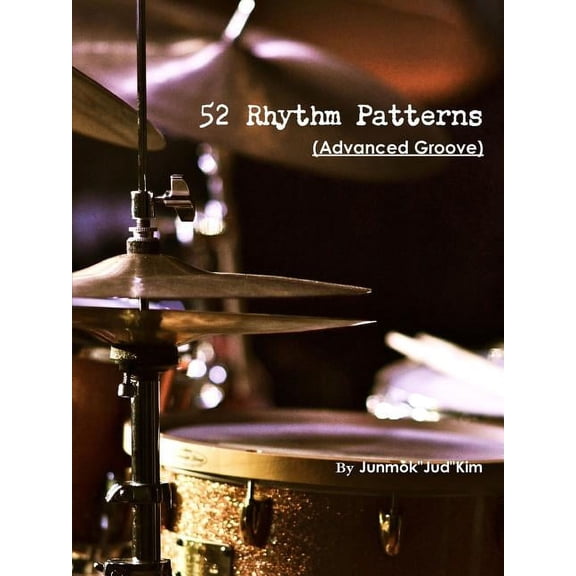 52 Rhythm Patterns (Advanced Groove), (Paperback)