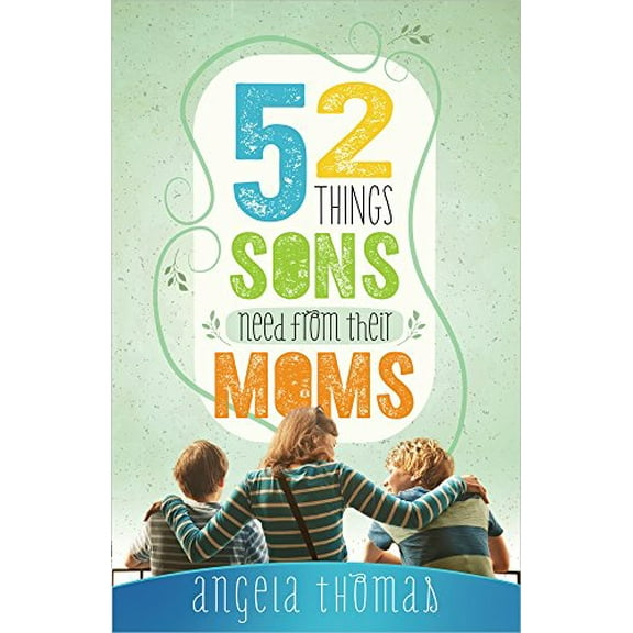 Pre-Owned 52 Things Sons Need from Their Moms (Paperback)
