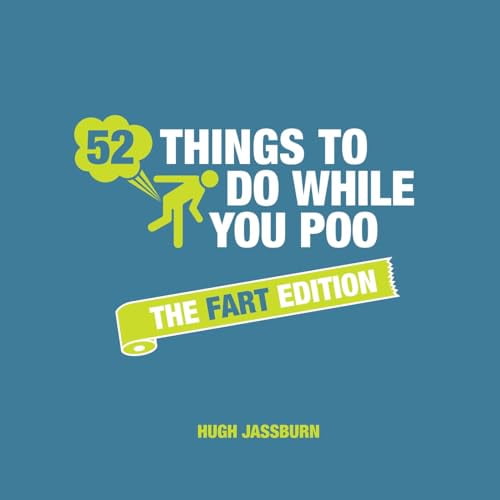Pre-Owned 52 Things to Do While You Poo - The Fart Edition (Hardcover) 1786859963 9781786859969