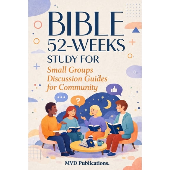 52-Week Bible Study for Small Groups: Discussion Guides for Community, (Paperback)