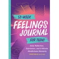 thumbnail image 1 of 52-Week Feelings Journal for Teens: Daily Reflection, Expression, and 5-Minute Mindfulness Moments, (Paperback), 1 of 1