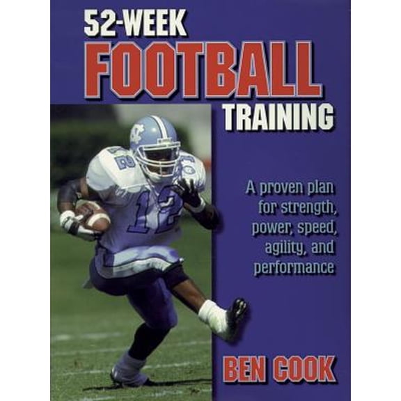 Pre-Owned 52-Week Football Training (Paperback) by Mr. Ben Cook