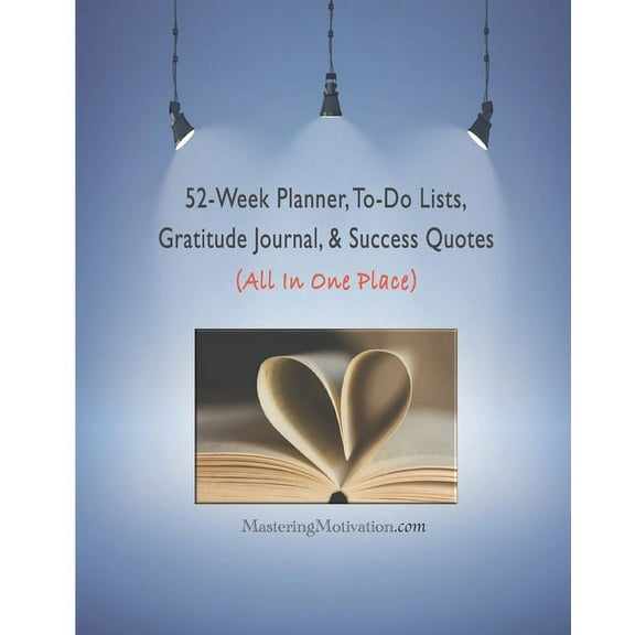 52-Week Planner, To-Do Lists, Gratitude Journal, & Success Quotes (All In One Place) (Paperback)