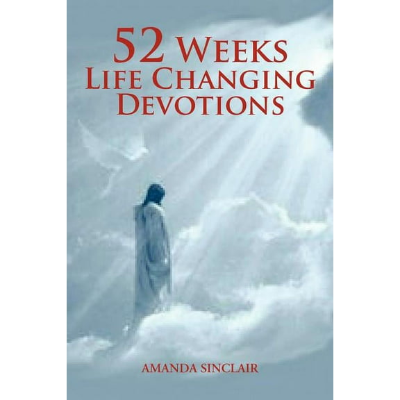 52 Weeks Life Changing Devotions