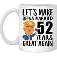 thumbnail image 1 of 52nd Anniversary Mug for Wife Lets Make Being Married 52 Years Great Again Aniversario De Bodas Gift From Husband Funny Coffee Cup For Women Ceramic White 11oz, 1 of 5