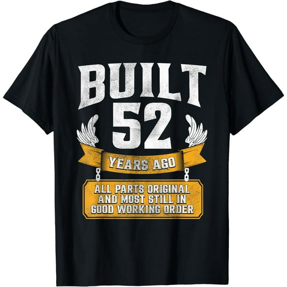 52th Birthday B-Day Gift Saying Age 52 Year Joke Funny T-Shirt