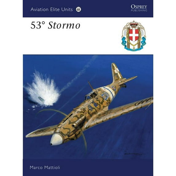 Aviation Elite Units: 53° Stormo (Series #38) (Paperback)