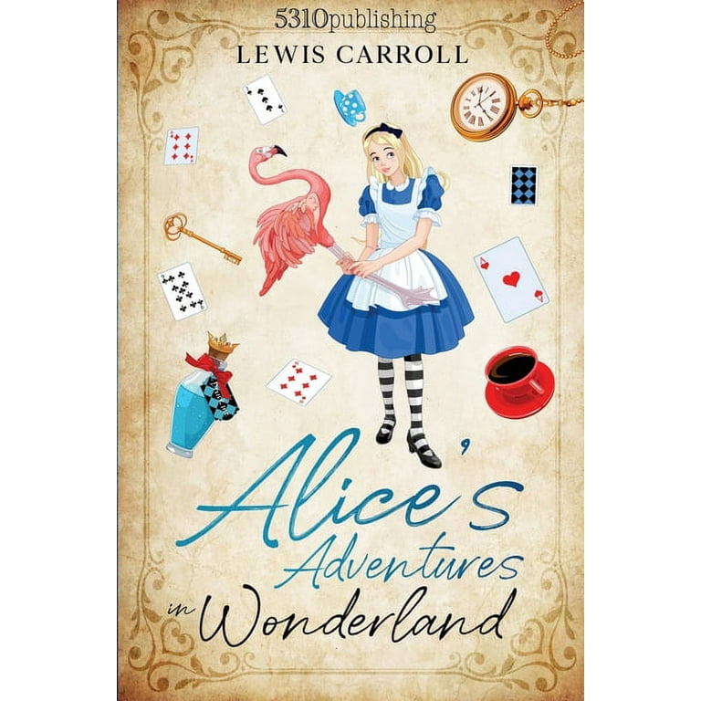 Alice's Adventures in Wonderland (Revised and Illustrated