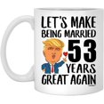 thumbnail image 1 of 53rd Anniversary Mug for Wife Lets Make Being Married 53 Years Great Again Aniversario De Bodas Gift From Husband Funny Coffee Cup For Women Ceramic White 11oz, 1 of 5