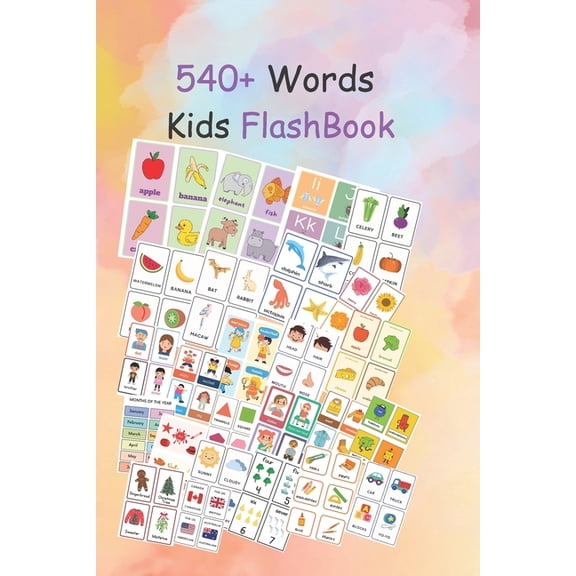 540+ Words Kids Flashbook: Early Education Picture Book: Learn about animal, insects, habits, numbers, weather, emotion (Paperback)