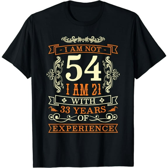 54th Birthday Man Woman 54 Year Old Gift T-Shirt