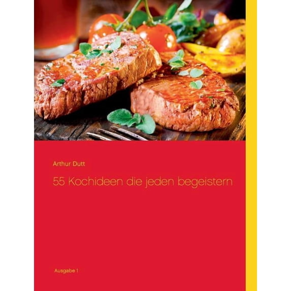 55 Kochideen die jeden begeistern, (Paperback)