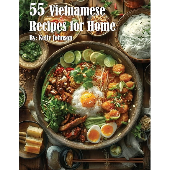 55 Vietnamese Recipes for Home, (Paperback)