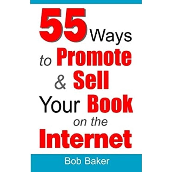 Pre-Owned 55 Ways to Promote & Sell Your Book on the Internet (Paperback) 0971483868 9780971483866