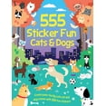 thumbnail image 1 of 555 Sticker Fun 555 Sticker Fun - Cats & Dogs, (Paperback), 1 of 1