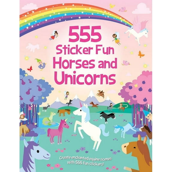 555 Sticker Fun 555 Sticker Fun - Horses and Unicorns, (Paperback)