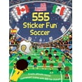 thumbnail image 1 of 555 Sticker Fun 555 Sticker Fun - Soccer, (Paperback), 1 of 1