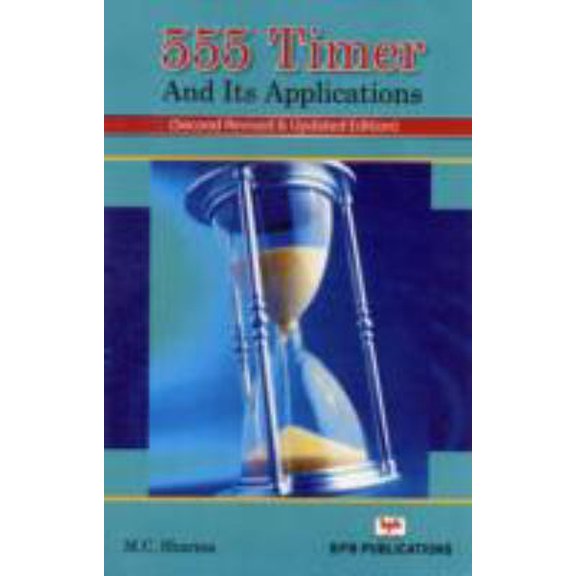 Pre-Owned 555 Timer Applications Sourcebook Experiments (Paperback) 8176567906 9788176567909