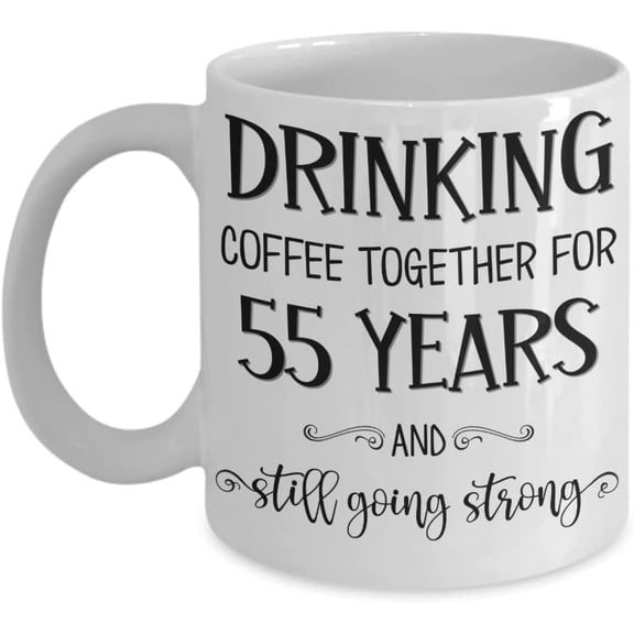 55th Anniversary Mug Drinking Coffee Together for Fifty Five Years Husband Wife Parents Couple Fifty Fifth Wedding Marriage Funny 11 or 15 oz White Ce
