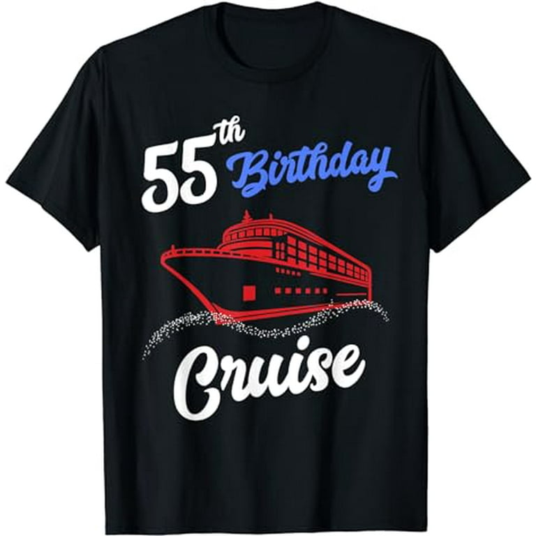 55th Birthday Cruise Shirt Group Matching Vacation T-Shirt