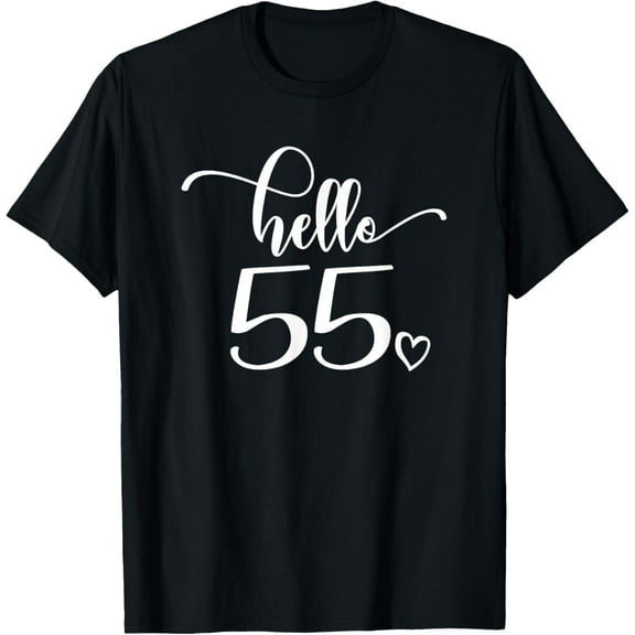 55th Birthday, For Women, Hello 55, Cute 55 Years Old T-Shirt100% cotton
