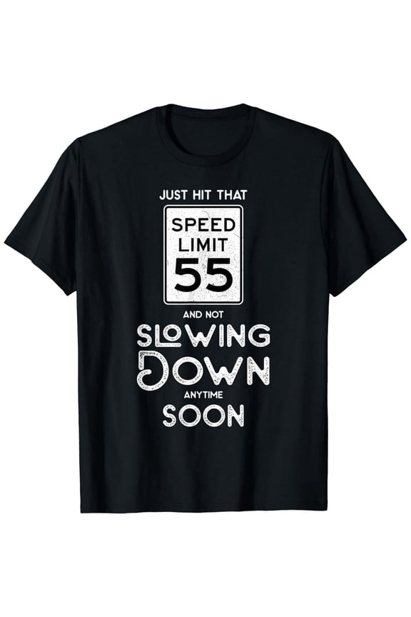 55th Birthday Idea Speed Limit Sign 55 mph Funny Driving T-Shirt