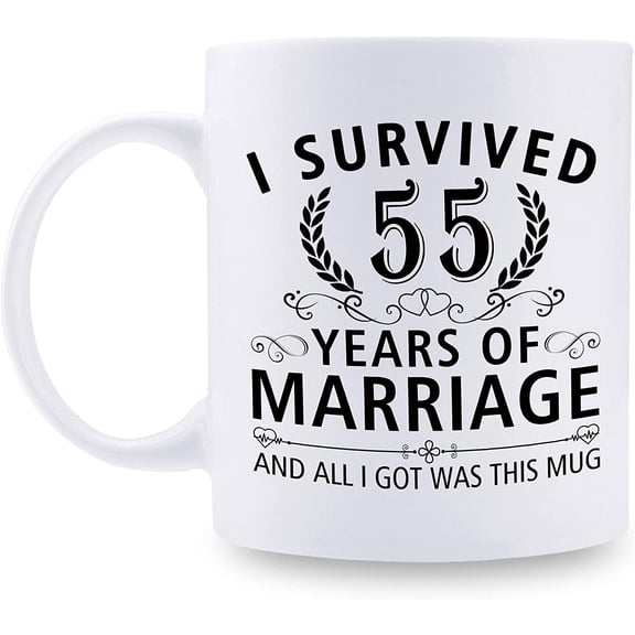 55th Wedding Anniversary Mugs for Couple Husband Wife - I Survived 55 Years of Marriage and All I Got Was This Mug - 55 Year Anniversary 11 oz Coffee Mug for Him Her
