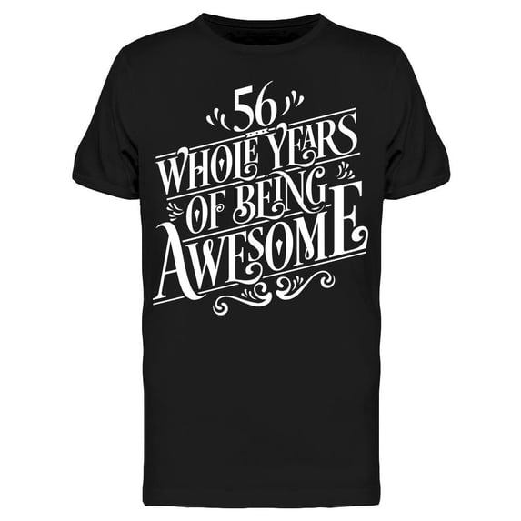 56 Years Of Being Awesome T-Shirt Men -Image by Shutterstock, Male Small