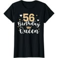 thumbnail image 1 of 56th Birthday Queen 56 Years Fifty-Six T-Shirt, 1 of 4